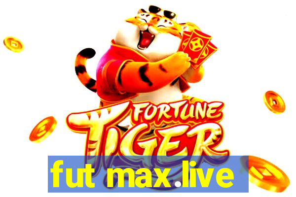 fut max.live